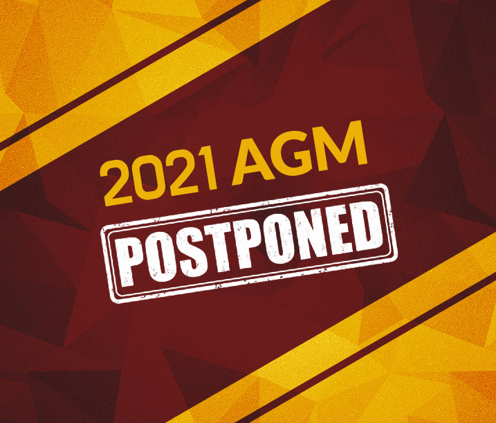 Annual General Meeting (AGM) 2021 POSTPONED